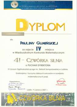 Dyplom Pauliny Gumińskiej za zajęcie IV miejsca w Międzyszkolnym Konkursie Matematycznym "4! - CZWORKA SILNIA"